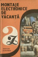 Montaje electronice de vacanta