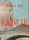 Milian Oros - Kaziklu Milian Oros - Kaziklu